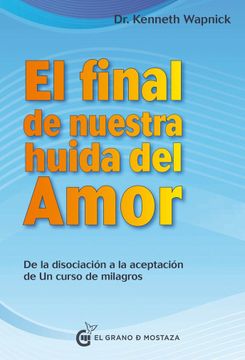 portada El Final de Nuestra Huida del Amor (in Spanish)