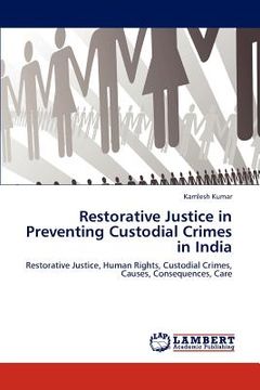 portada restorative justice in preventing custodial crimes in india (en Inglés)