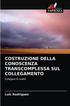 portada Costruzione Della Conoscenza Transcomplessa Sul Collegamento (en Italiano)