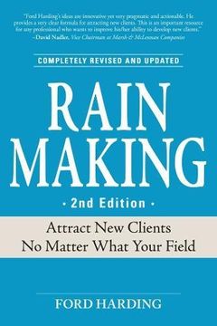 portada Rain Making: Attract New Clients No Matter What Your Field (en Inglés)
