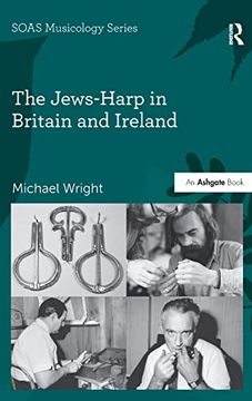 portada The Jews-Harp in Britain and Ireland (Soas Studies in Music) (en Inglés)