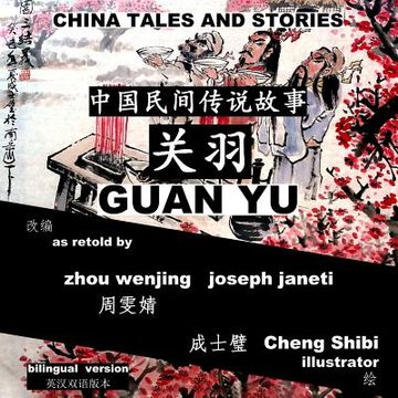 portada China Tales and Stories: GUAN YU: Bilingual Version (en Inglés)