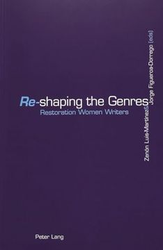 portada «Re»-Shaping the Genres: Restoration Women Writers (en Inglés)