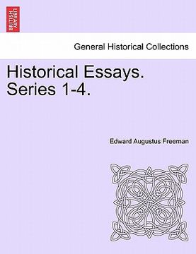 portada historical essays. series 1-4. (en Inglés)