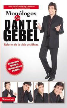 Monólogos de Dante Debel: Relatos de la Vida Cotidiana (in Spanish)