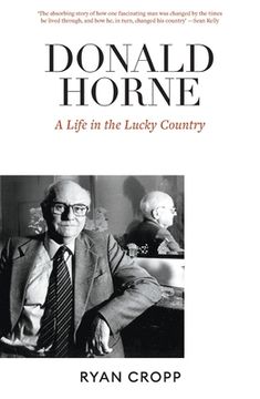 portada Donald Horne: A Life in the Lucky Country (en Inglés)