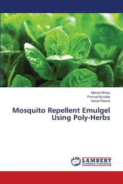 portada Mosquito Repellent Emulgel Using Poly-Herbs (en Inglés)