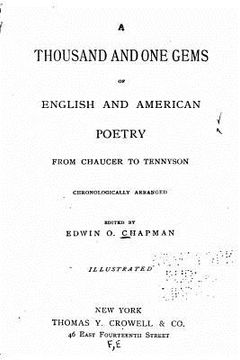 portada A Thousand and One Gems of English and American Poetry, from Chaucer to Tennyson (en Inglés)