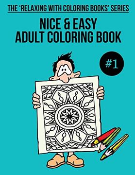 portada Nice & Easy Adult Coloring Book #1: The 'relaxing With Coloring Books' Series (en Inglés)