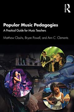 portada Popular Music Pedagogies: A Practical Guide for Music Teachers (en Inglés)