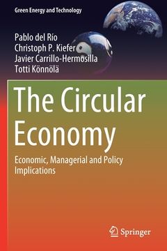 portada The Circular Economy: Economic, Managerial and Policy Implications (en Inglés)