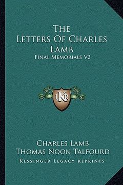 portada the letters of charles lamb: final memorials v2