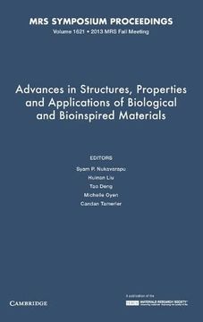 portada Advances in Structures, Properties and Applications of Biological and Bioinspired Materials: Volume 1621 (Mrs Proceedings) (in English)