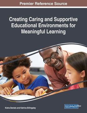 portada Creating Caring and Supportive Educational Environments for Meaningful Learning (en Inglés)