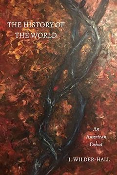portada The History of the World: Love Poems and Other Stories, an American Debut, Volume 1 