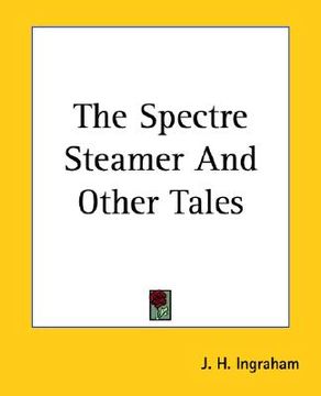 portada the spectre steamer and other tales (en Inglés)