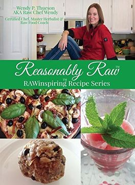 portada Reasonably Raw: Rawinspiring Recipe Series