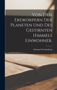 portada Von den Erdkörpern der Planeten und des gestirnten Himmels Einwohner. (in German)