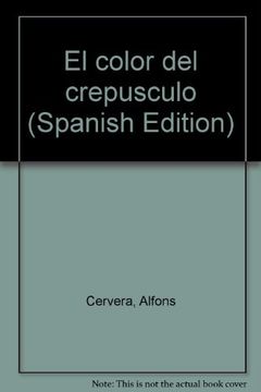 portada El color del crepúsculo. (Spanish Edition)