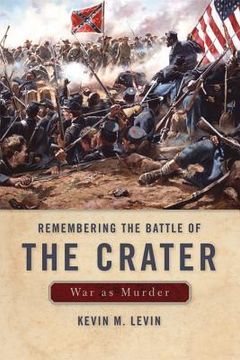 portada remembering the battle of the crater: war as murder