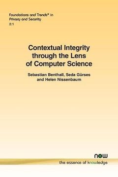 portada Contextual Integrity through the Lens of Computer Science (Foundations and Trends in Privacy and Security)