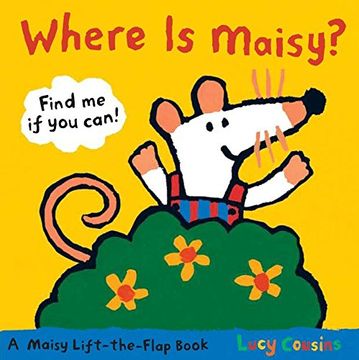 portada Where is Maisy? (Maisy Lift-The-Flap Book) (en Inglés)