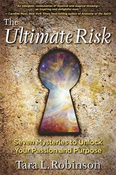 portada The Ultimate Risk: Seven Mysteries to Unlock Your Passion and Purpose (en Inglés)