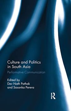 portada Culture and Politics in South Asia: Performative Communication (en Inglés)