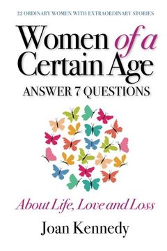 portada Women of a Certain Age: Answer Seven Questions about Life, Love, and Loss