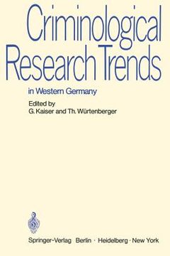 portada criminological research trends in western germany: german reports to the 6th international congress on criminology in madrid 1970 (en Inglés)
