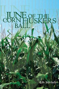 portada June Of The Corn Huskers Ball (en Inglés)