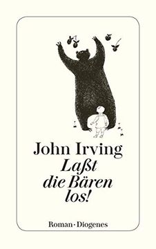 portada Laã t die Bã¤Ren Los! (Sondereinband) von John Irving (Autor), Michael Walter (ã Bersetzer) (in German)