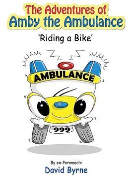 portada The Adventures of Amby the Ambulance 'Riding a Bike' (en Inglés)
