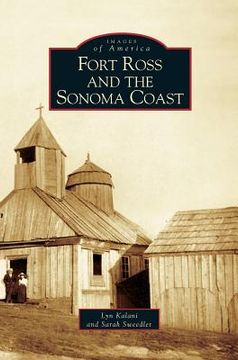 portada Fort Ross and the Sonoma Coast (en Inglés)