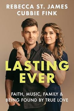 portada Lasting Ever: Faith, Music, Family, and Being Found by True Love (en Inglés)