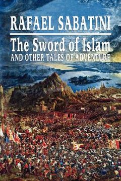 portada the sword of islam and other tales of adventure (en Inglés)