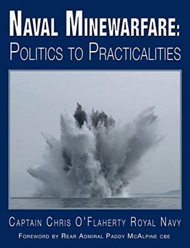 portada Naval Minewarfare: Politics to Practicalities (in English)