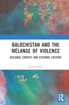 portada Balochistan and the Mélange of Violence (in English)
