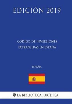 portada Código de Inversiones Extranjeras en España (España) (Edición 2019)