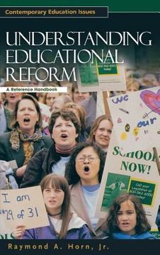 portada Understanding Educational Reform: A Reference Handbook (en Inglés)