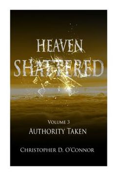 portada Heaven Shattered: Authority Taken (en Inglés)