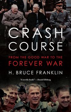 portada Crash Course: From the Good War to the Forever War (en Inglés)