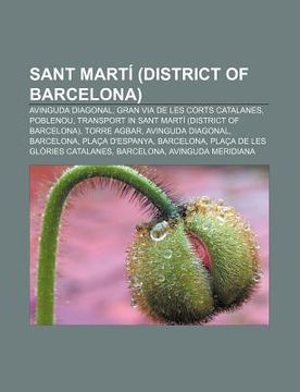 portada sant mart (district of barcelona): avinguda diagonal, gran via de les corts catalanes, poblenou