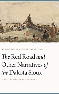 portada Red Road and Other Narratives of the Dakota Sioux (Studies in the Anthropology of North American Indians) (en Inglés)