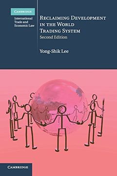 portada Reclaiming Development in the World Trading System (Cambridge International Trade and Economic Law) (en Inglés)