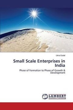 portada Small Scale Enterprises in India: Phase of Formation to Phase of Growth & Development