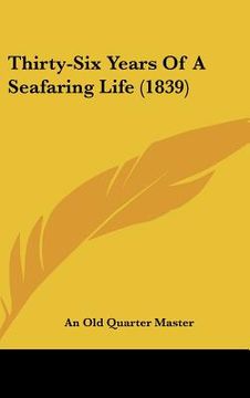 portada thirty-six years of a seafaring life (1839)