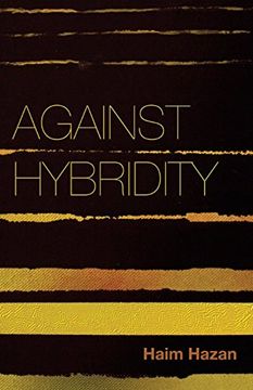 portada Against Hybridity: Social Impasses in a Globalizing World