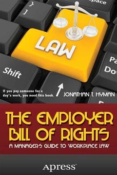 portada the employer bill of rights: a manager's guide to workplace law