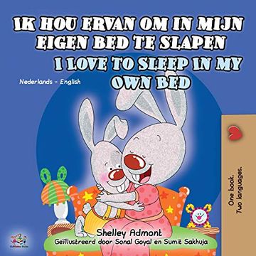 portada Ik hou Ervan om in Mijn Eigen bed te Slapen i Love to Sleep in my own Bed: Dutch English Bilingual Book for Kids (Dutch English Bilingual Collection) (en Holandés)